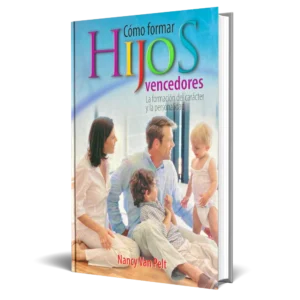 Cómo formar hijos vencedores - Nancy Van Pelt
