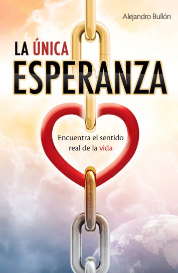 La única esperanza - Alejandro Bullón