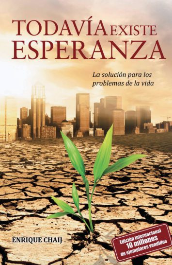 Todavía existe esperanza - Enrique Chaij