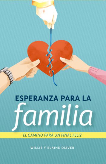 Esperanza para la familia - Willie y Elaine Oliver 