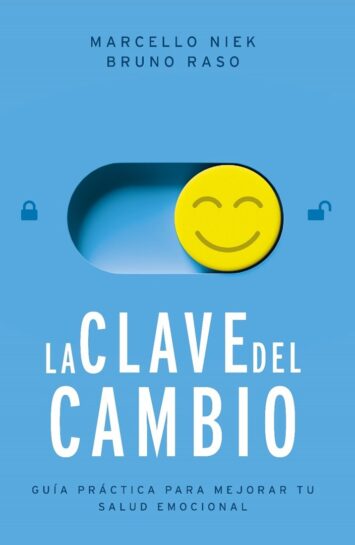 La clave del cambio - Bruno Raso y Marcelo Niek