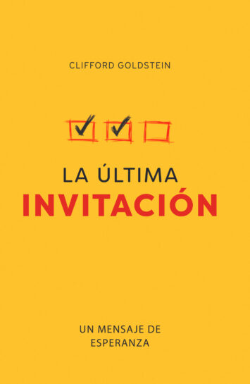 La última invitación - Clifford Goldstein